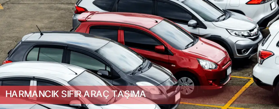 Harmancık İlçemi Sıfır Araç Taşıma